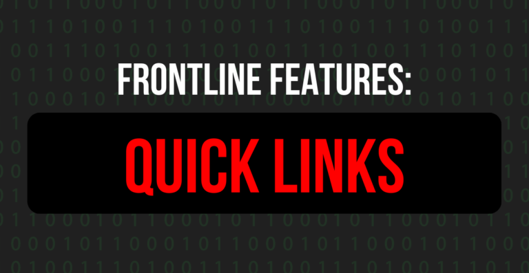 Frontline Features: Quick Links