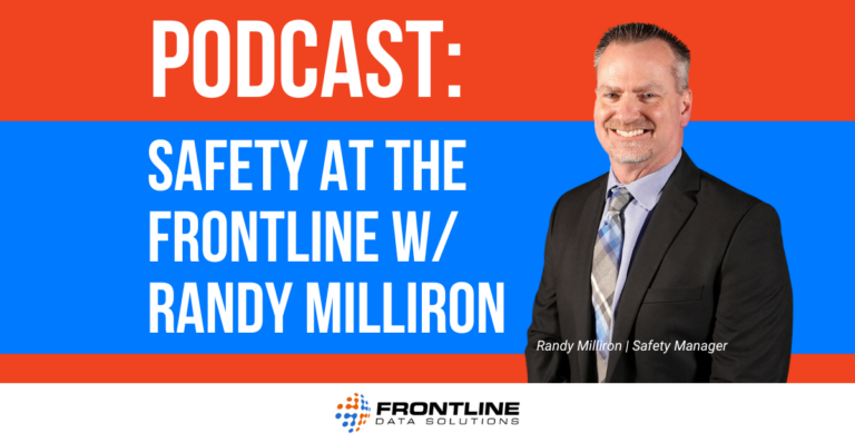 Randy Milliron, Safety Manager | Safety at the Frontline