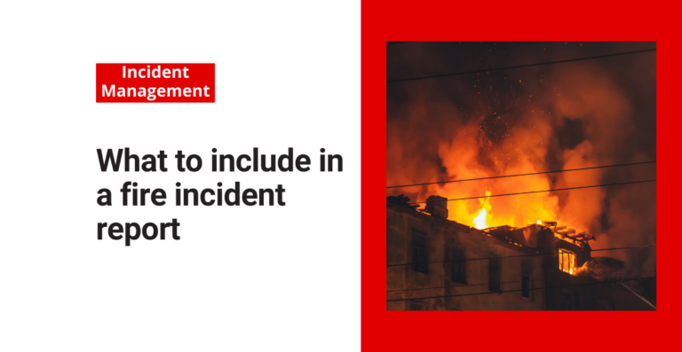 What to include in a fire incident report