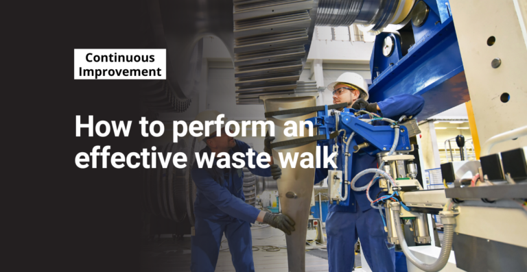 How to perform an effective waste walk