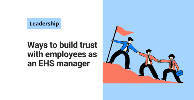 Ways to build trust with employees as an EHS manager