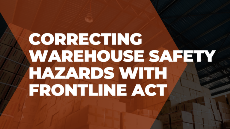 Correcting warehouse safety hazards with Frontline ACT