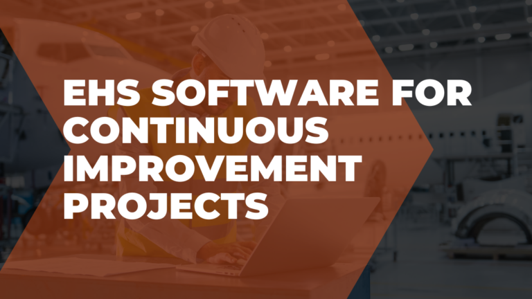 EHS software for continuous improvement projects