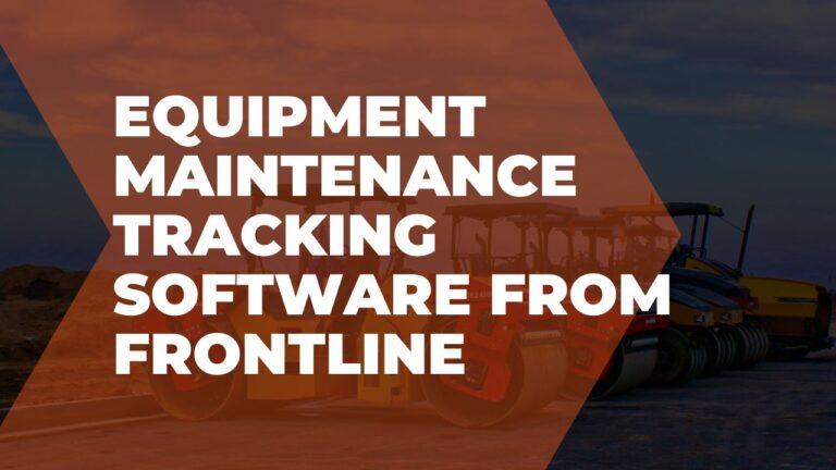 Equipment maintenance tracking software from Frontline