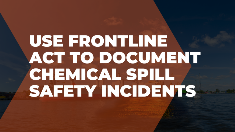 Use Frontline ACT to document chemical spill safety incidents