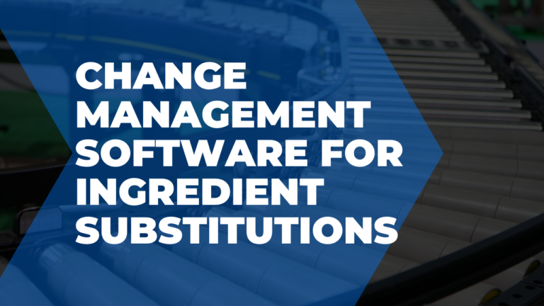 Change management software for ingredient substitutions