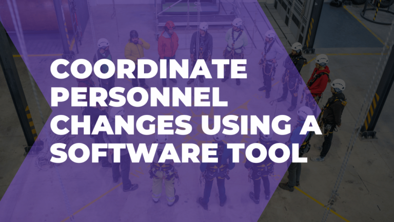 Coordinate personnel changes using a software tool