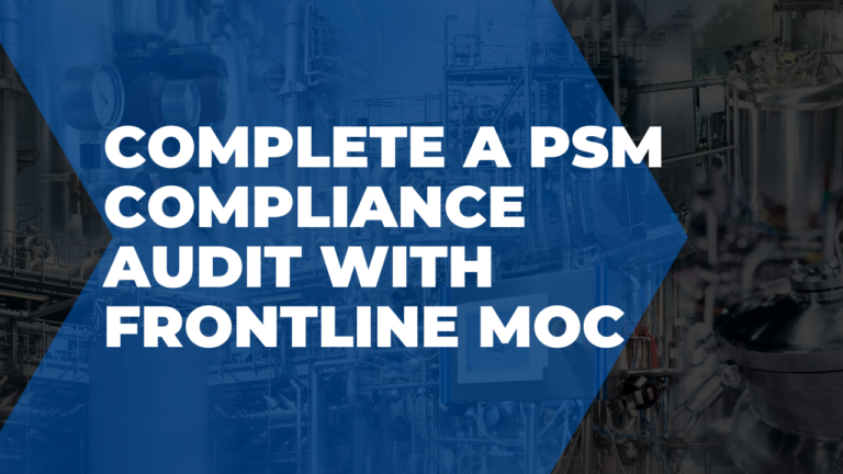 Complete a PSM compliance audit with Frontline MOC