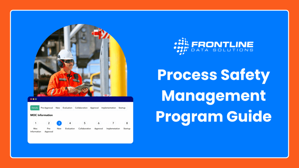 Frontline Data Solutions Process Safety Management Program Guide cover image featuring an industrial worker in safety gear holding a clipboard, alongside a digital workflow from Frontline MOC software illustrating steps in the Management of Change (MOC) process.
