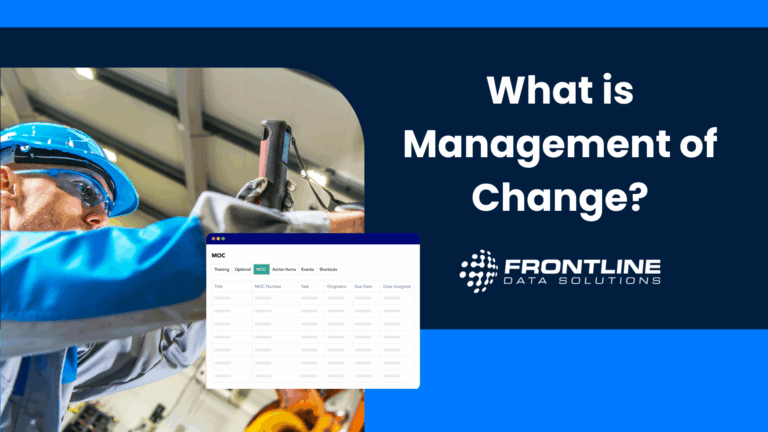 Promotional image for 'What is Management of Change?' featuring a worker in safety gear using equipment and a screenshot of the Frontline MOC dashboard from Frontline Data Solutions.