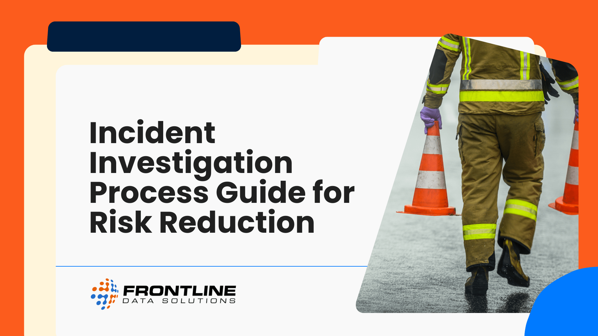 Cover image for an incident investigation process guide showing a worker in safety gear carrying traffic cones on a wet surface, representing workplace safety and risk reduction.