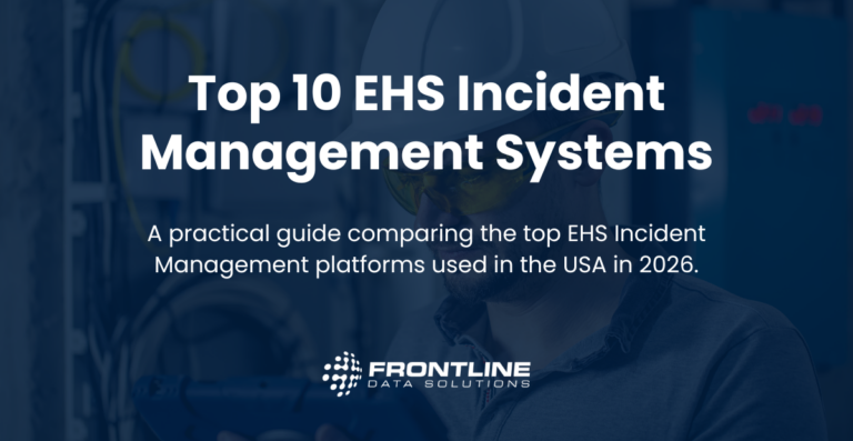 Top 10 EHS Incident Management Software Systems in the USA (2026 Guide)