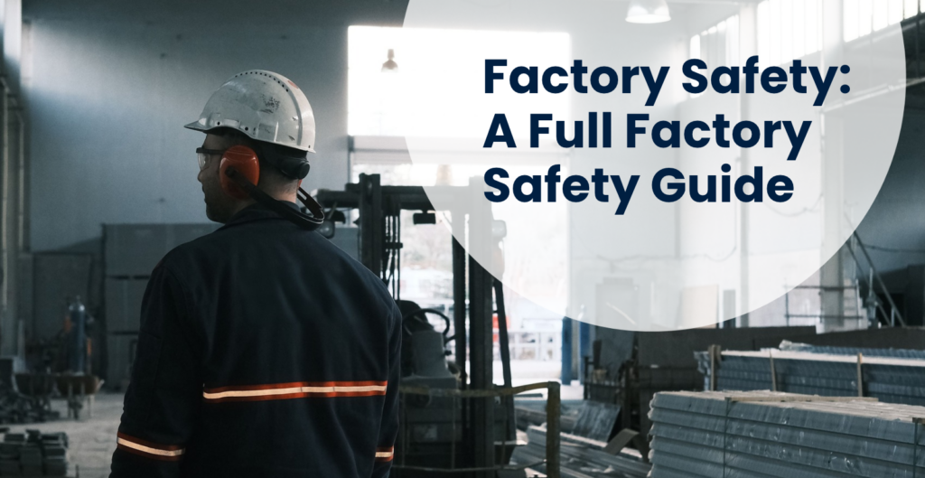Factory Safety Guide with 12 Tips